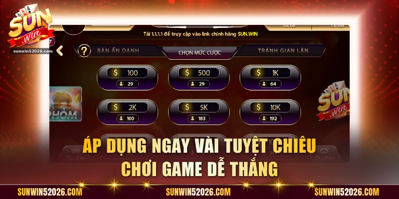 Áp dụng ngay vài tuyệt chiêu chơi game dễ thắng