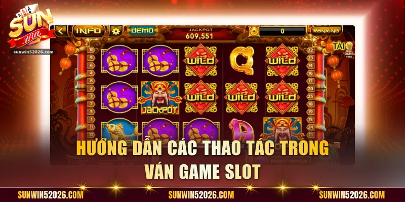 Hướng dẫn các thao tác trong vám game slot