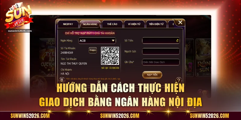 Hướng dẫn cách thực hiện giao dịch bằng ngân hàng nội địa