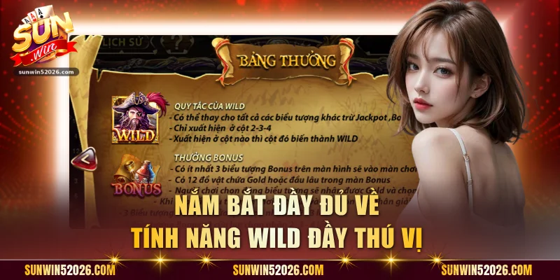 Nắm bắt đầy đủ về tính năng WILD đầy thú vị 